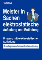 Meister in Sachen elektrostatische Aufladung und Entladung: Umgang mit elektrostatischer Aufladung [Grundlagen der elektrostatischen Aufladung]