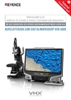 Modellreihe VHX-5000 Digitalmikroskop KURZLEITFADEN (Deutsch)