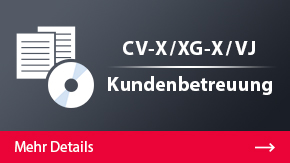 CV-X/XG-X/VJ Kundenbetreuung | Mehr Details