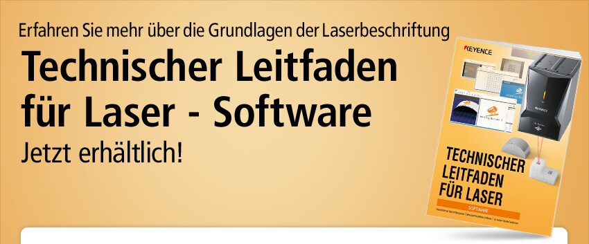 Erfahren Sie mehr über die Grundlagen der Laserbeschriftung Technischer Leitfaden für Laser - Software Jetzt erhältlich!