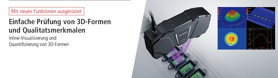 [Mit neuen Funktionen ausgerüstet] Einfache Prüfung von 3D-Formen und Qualitatsmerkmalen Inline-Visualisierung und Quantifizierung von 3D-Formen
