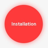 Installation