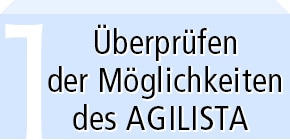 Überprüfen der Möglichkeiten des AGILISTA 