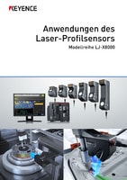 Modellreihe LJ-X8000 Anwendungen des Laser-Profilsensors