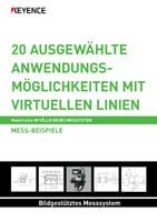 Modellreihe IM MESS-BEISPIELE: 20 AUSGEWÄHLTE ANWENDUNGSMÖGLICHKEITEN MIT VIRTUELLEN LINIEN