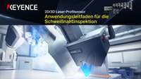 2D/3D Laser-Profilsensor Anwendungsleitfaden für die Schweißnahtinspektion