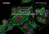 Modellreihe BZ-X KOMPAKTES FLUORESZENZMIKROSKOP KEINE DUNKELKAMMER ERFORDERLICH KONZEPT MERKMALE ANWENDUNGSBEISPIELE BAND2