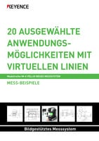 Modellreihe IM-X MESS-BEISPIELE: 20 AUSGEWÄHLTE ANWENDUNGSMÖGLICHKEITEN MIT VIRTUELLEN LINIEN 