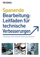 Spanende Bearbeitung: Leitfaden für technische Verbesserungen