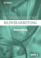 Technikgeschichte Der Bildverarbeitung Band 3 [Beleuchtung]